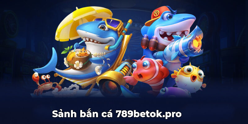 bắn cá 789bet